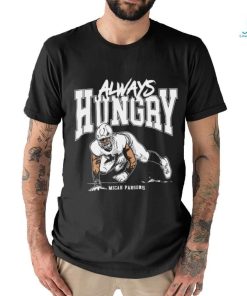 Micah Parsons Dallas Cowboys always hungry art shirt