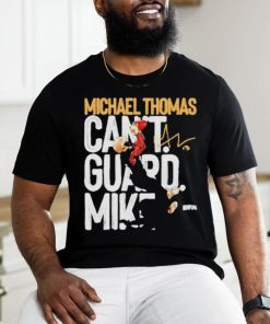 Michael Thomas New Orleans Can’t Guard Signature T Shirt