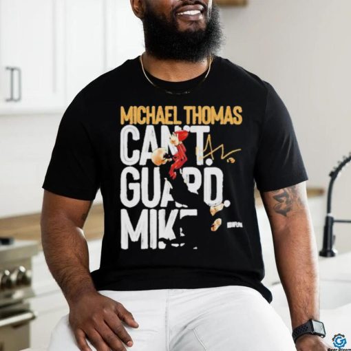 Michael Thomas New Orleans Can’t Guard Signature T Shirt