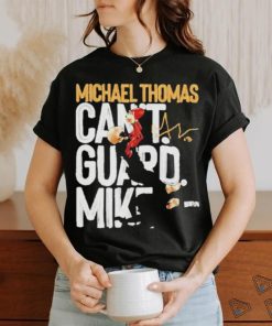 Michael Thomas New Orleans Can’t Guard Signature T Shirt