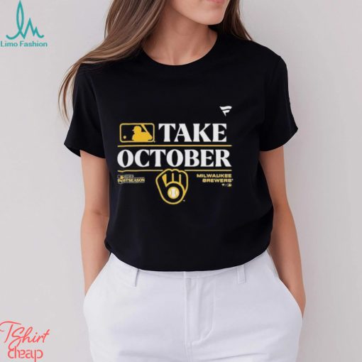 Milwaukee Brewers Take October 2023 Postseason shirt