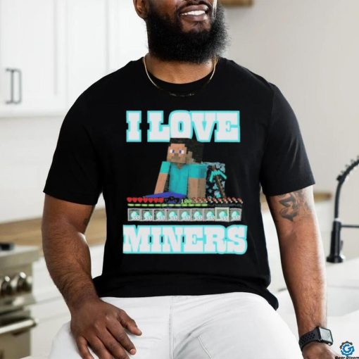 Minecraft I Love Miners 2023 Shirt