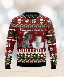 Miniature Schnauzer I Love You More Than Toilet Paper Christmas Gift Ugly Christmas Sweater Xmas Holiday