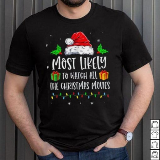 Most Likely To Watch All The Christmas Movies Funny Pajama Shirt