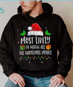 Most Likely To Watch All The Christmas Movies Funny Pajama Shirt