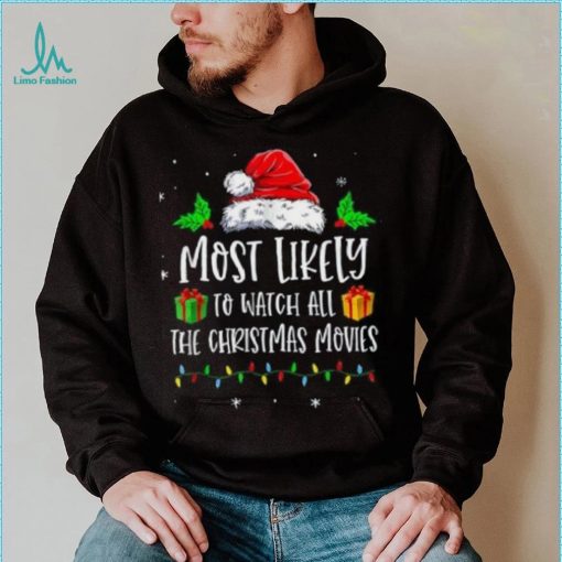 Most Likely To Watch All The Christmas Movies Funny Pajama Shirt