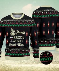 My Broom Broke So Now I Drink Wine Halloween Christmas 3D All Over Printed Ugly Christmas Sweater Wine Gifts Christmas Sweater