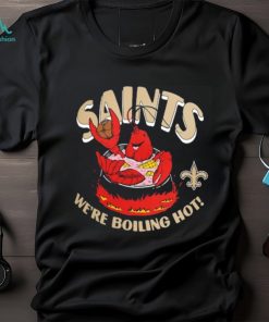 Funny new Orleans Saints We're Boiling Hot shirt - Limotees