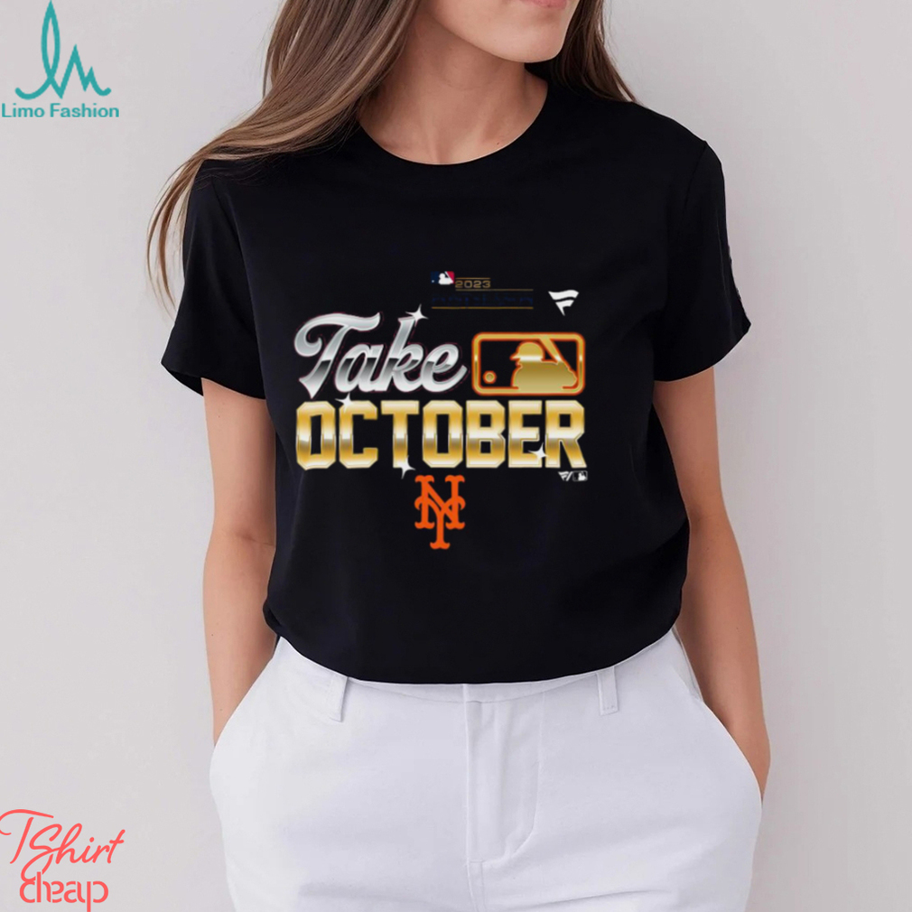 New York Mets take October 2023 Postseason shirt - Limotees