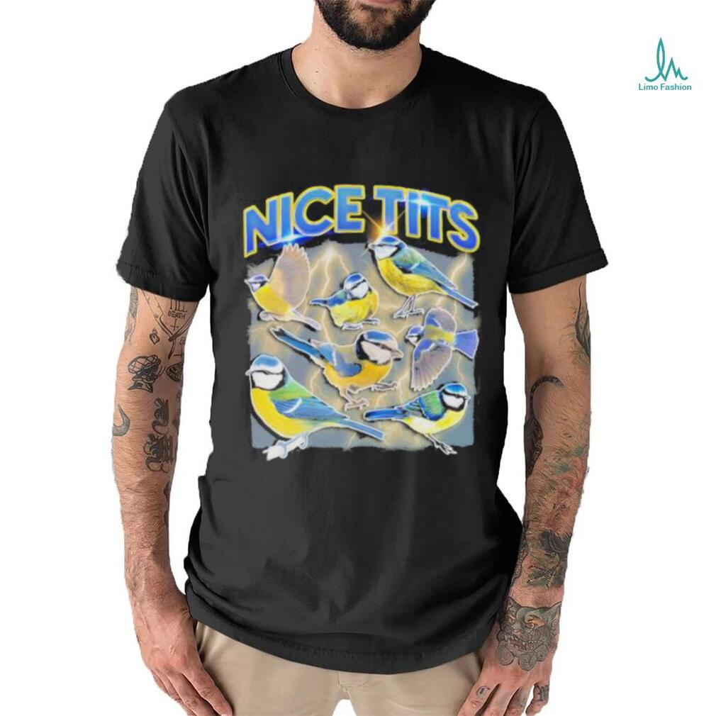 Nice Tits - Funny Bird Watching Birding T Shirts, Hoodies, Sweatshirts &  Merch