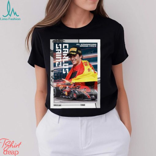 Nice carlos sainz dominates the f1 singapore grand prix 2023 shirt