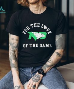 North Dakota for the love of the game shirt