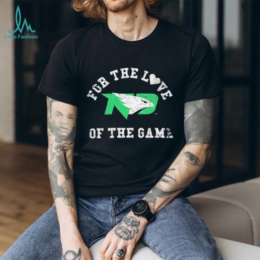 North Dakota for the love of the game shirt