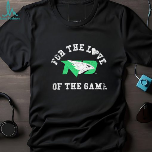 North Dakota for the love of the game shirt