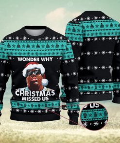 Notorious B.I.G Wonder Why Christmas Missed Us Christmas Ugly Sweater