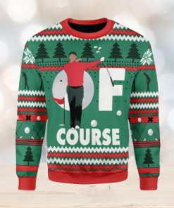 Of Course Tiger Ugly Christmas Sweater Xmas Gift Men And Women Christmas Sweater