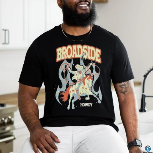 Official Broadside Howdy T Shirt