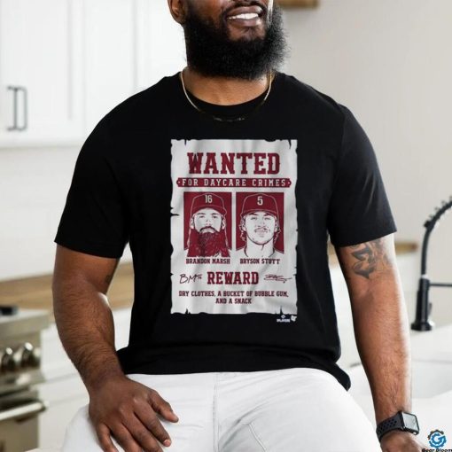Official Bryson Stott Brandon Marsh Wanted For Daycare Crimes Shirt