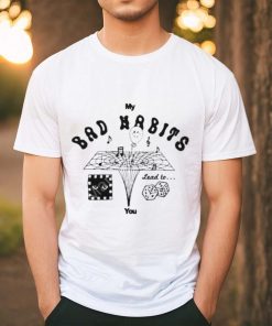 Official Ed Sheeran My Bad Habits Lead To You shirt