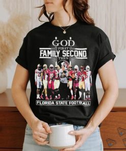 Official God First Family Second Then Florida State Football Shirt