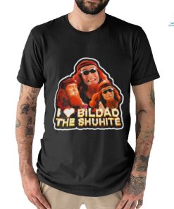 Official I Love Bildad The Shuhite Shirt