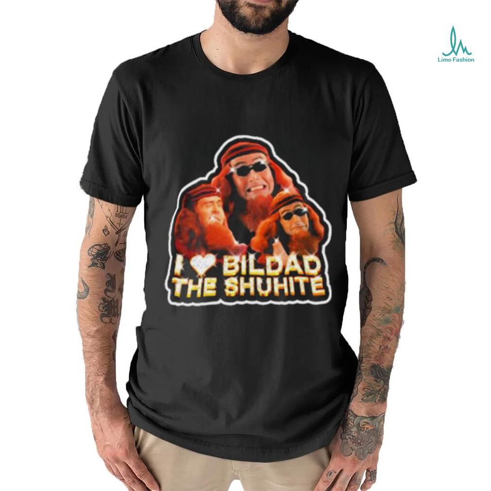 Official I Love Bildad The Shuhite Shirt Official I Love Bildad The Shuhite Shirt