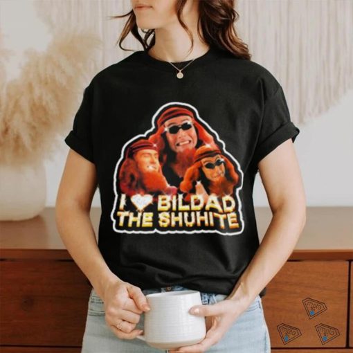 Official I Love Bildad The Shuhite Shirt