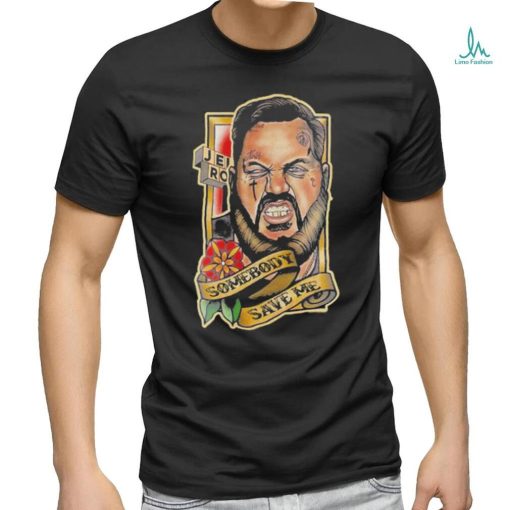 Official Jelly Roll Somebody Save Me Shirt