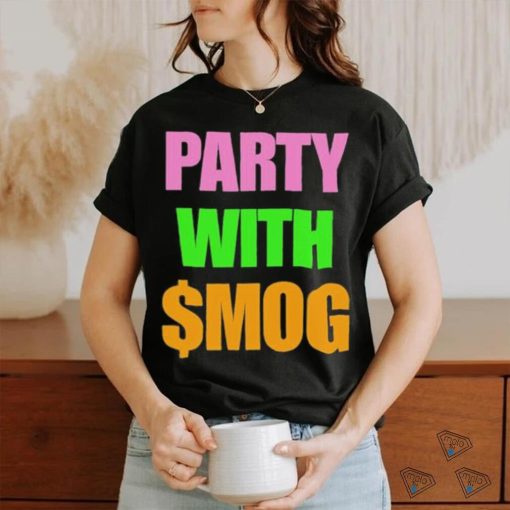 Official Party With $Mog Shirt