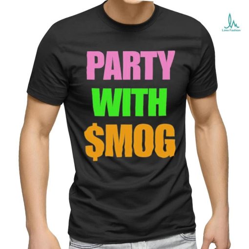 Official Party With $Mog Shirt