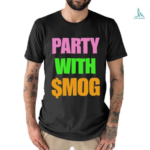 Official Party With $Mog Shirt