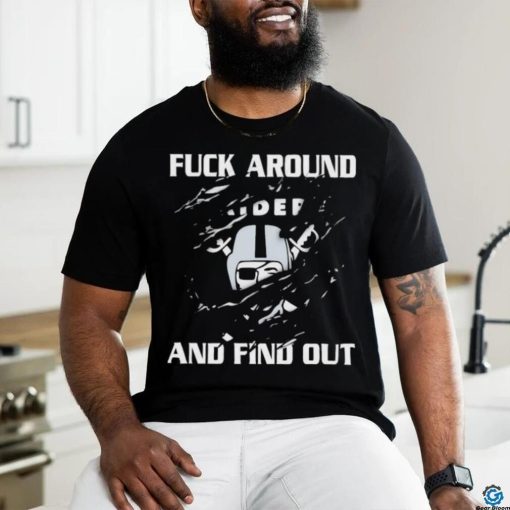 Official Raiders Fuck Around And Find Out T Shirt