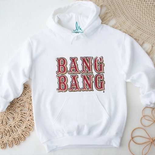 Official San Francisco Bang Bang Shirt