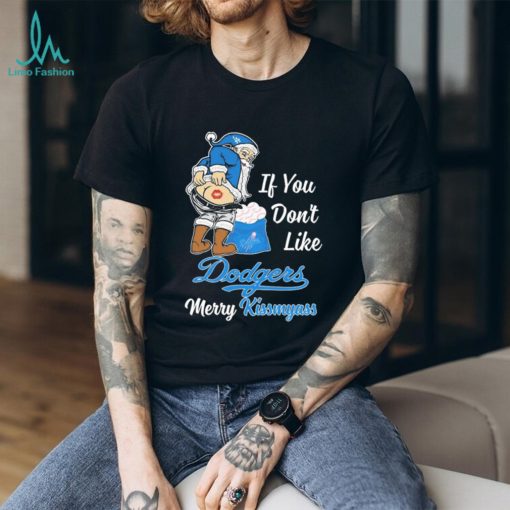 Official Santa Claus If You Don’t Like Los Angeles Dodgers Merry Kissmyass Shirt