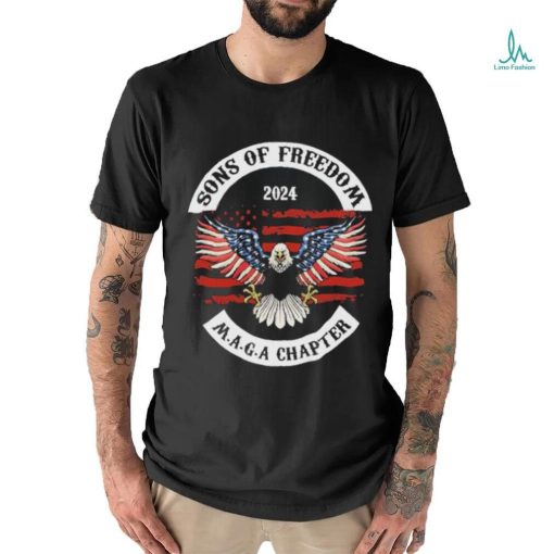 Official Sons Of Freedom 2024 Maga Chapter Eagle Flag America Shirt