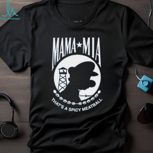 Official Thegoodshirts Mama Mia That’s A Spicy Meatball Art T Shirt