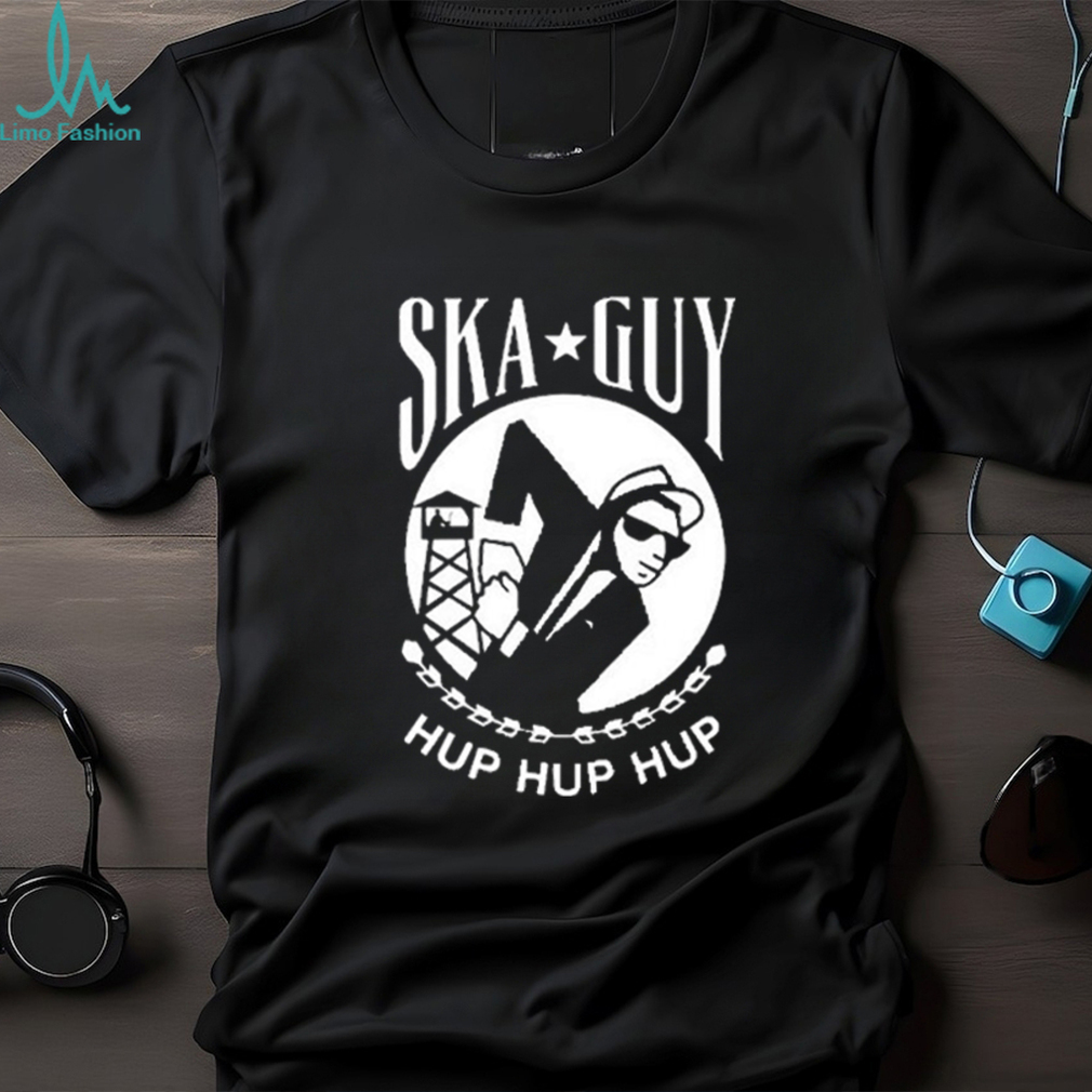 Official Toxic femme ska guy hup hup hup T shirt Official Toxic femme ska guy hup hup hup T shirt