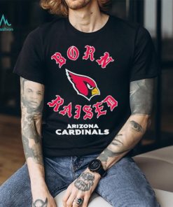 Official arizona cardinals born x raised unisex shirt