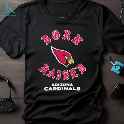 Official arizona cardinals born x raised unisex shirt