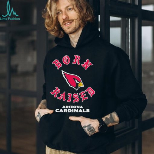 Official arizona cardinals born x raised unisex shirt