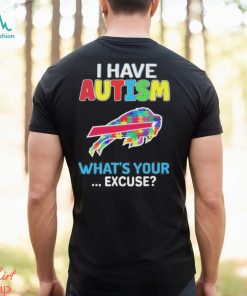 Official buffalo Bills I have autism awareness what’s your excuse shirt