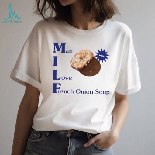 Official dopamine goods man I love french onion soup 2023 shirt