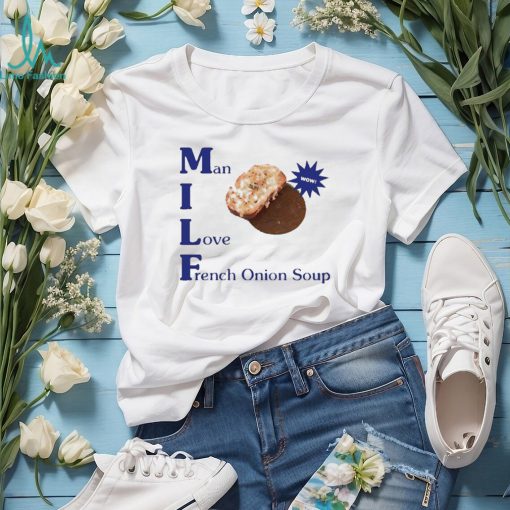 Official dopamine goods man I love french onion soup 2023 shirt