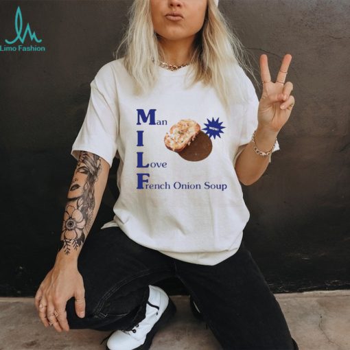 Official dopamine goods man I love french onion soup 2023 shirt