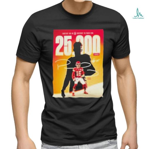 Fastest QB ever to reach 25,000 passing yards Patrick Mahomes shirt -  Limotees