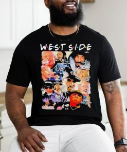 Official friends West Coast Hip Hop West Side T shirt