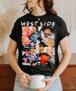 Official friends West Coast Hip Hop West Side T shirt