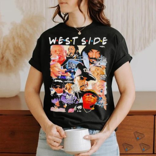 Official friends West Coast Hip Hop West Side T shirt