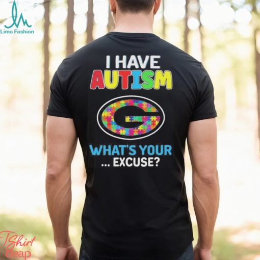 Official green Bay Packers I have autism awareness what’s your excuse shirt