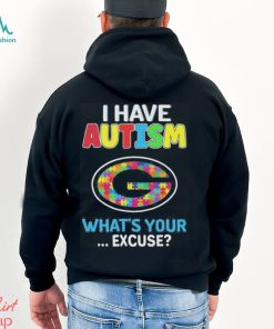 Official green Bay Packers I have autism awareness what’s your excuse shirt